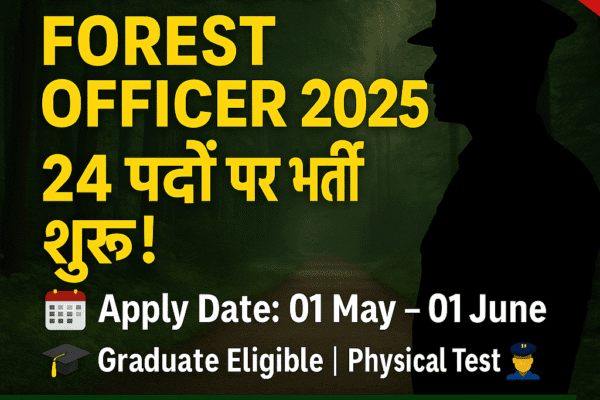 BPSSC Range Officer of Forest Recruitment 2025 BPSSC Range Officer of Forest Recruitment 2025